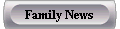 Family News